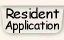Resident Application