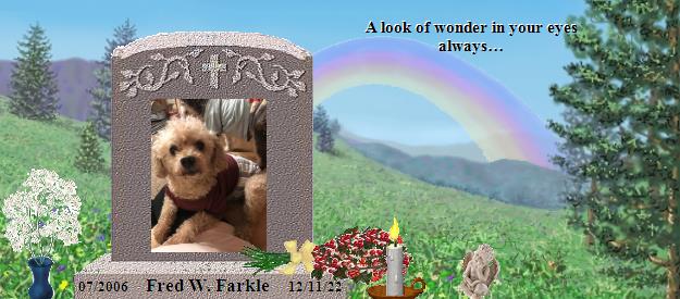 Fred W. Farkle's Rainbow Bridge Pet Loss Memorial Residency Image